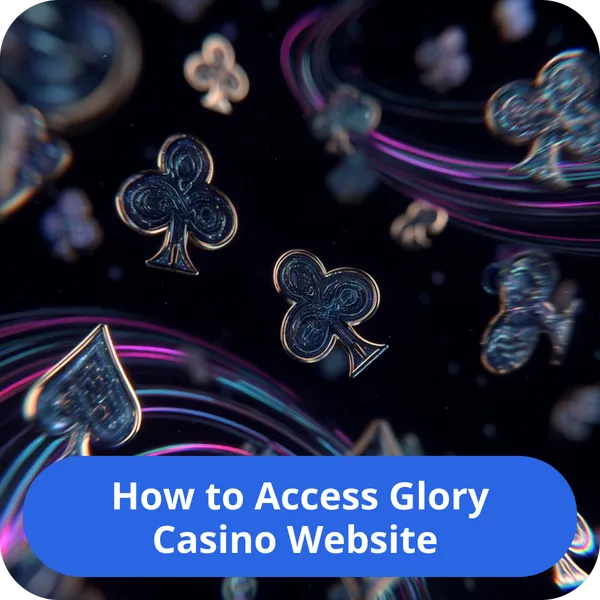 How to Access Glory Casino Website